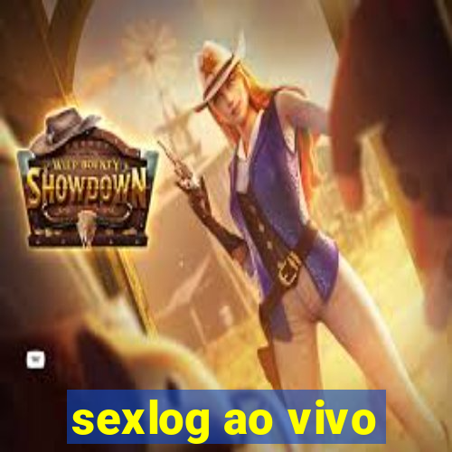 sexlog ao vivo